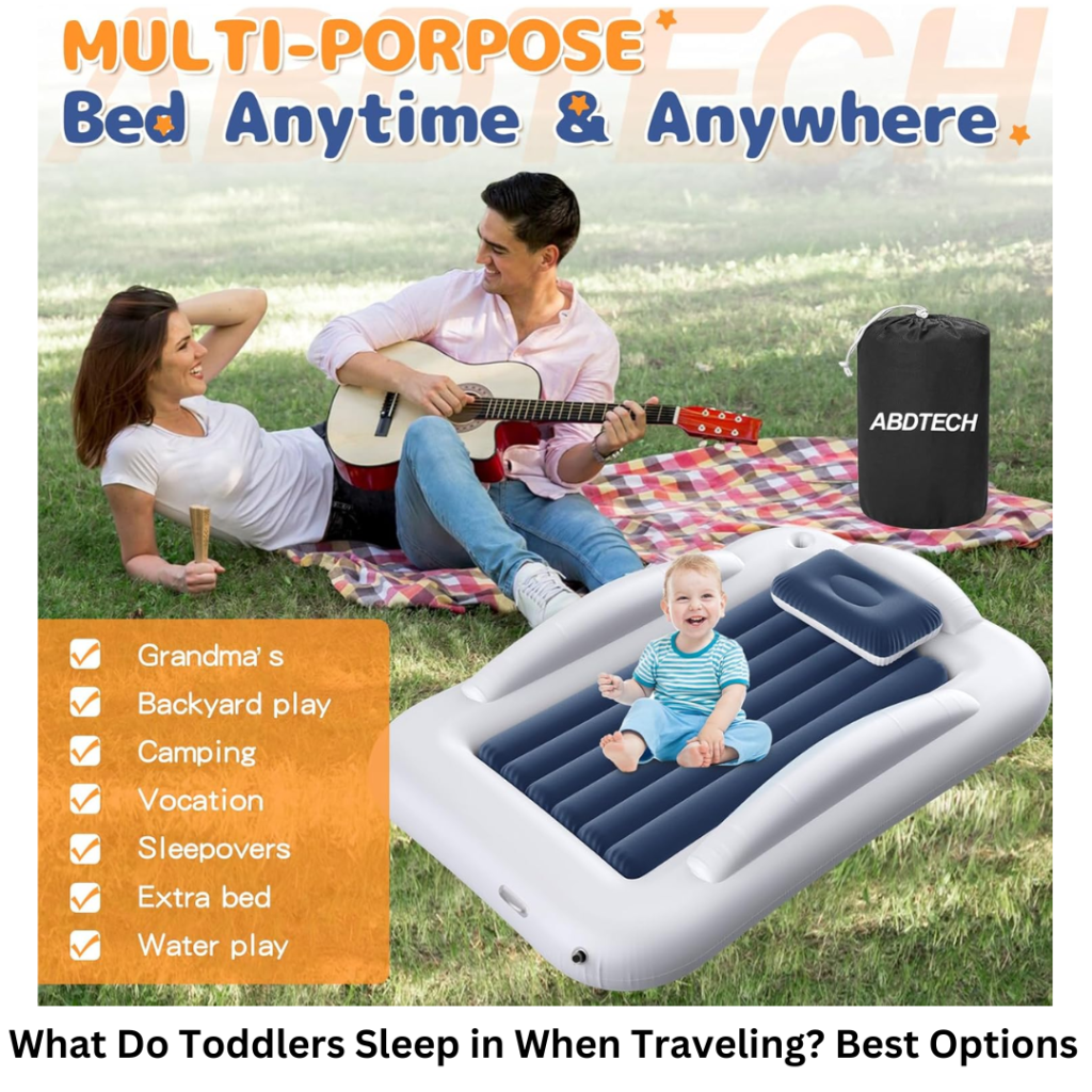 what do toddlers sleep in on vacation