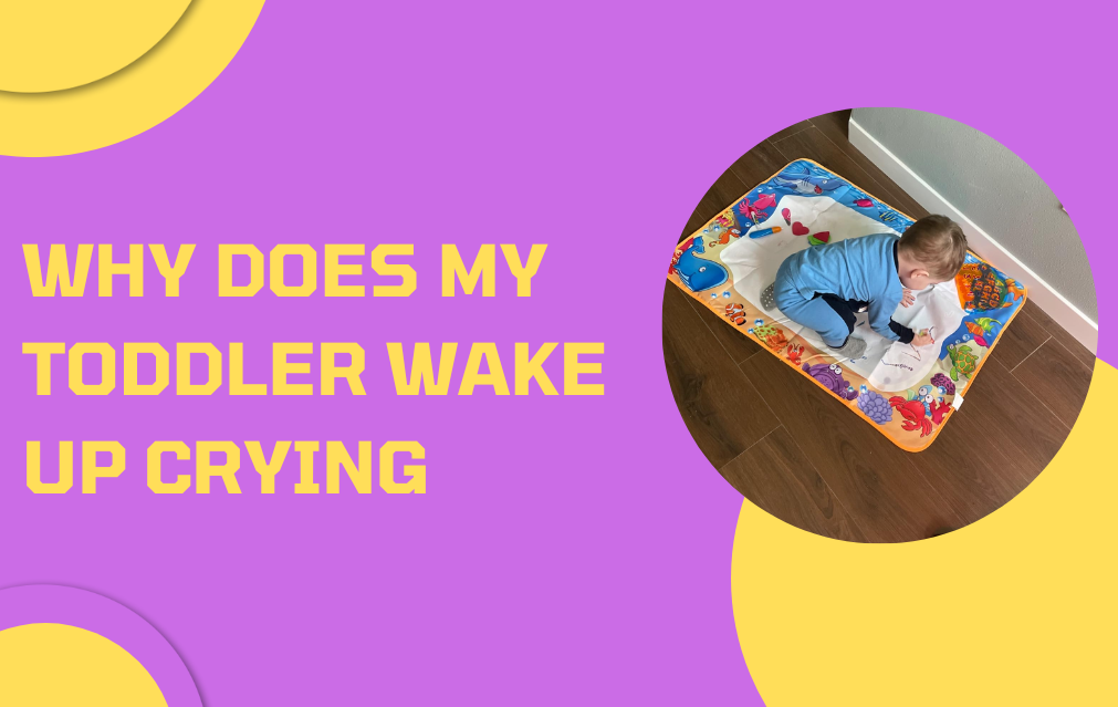 Why does my toddler wake up crying